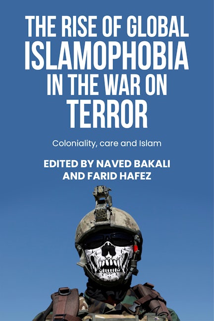 Cover image for The rise of global Islamophobia in the War on Terror ISBN 9781526182449